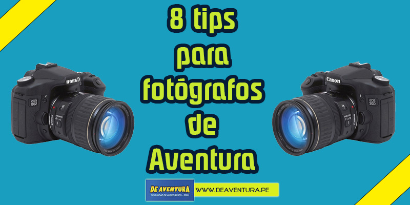8 tips for Adventure Photographers